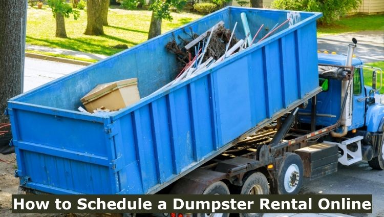 How to Schedule a Dumpster Rental Online