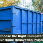 How to choose the right dumpster size for your home renovation project?
